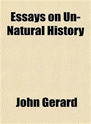 Essays on Un-Natural History,1152533266,9781152533264