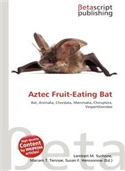 Aztec Fruit-Eating Bat,6134430838,9786134430838