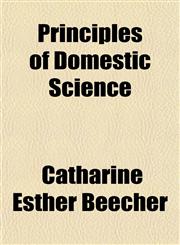 Principles of Domestic Science,1151798916,9781151798916