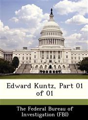 Edward Kuntz, Part 01 of 01,128850487X,9781288504879