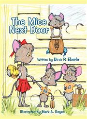 The Mice Next Door,1456017225,9781456017224