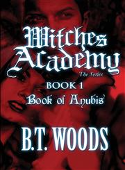 Witches Academy the Series Book 1 Book of Anubis,1611028027,9781611028027