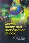 Growth Theory and Globalisation of India,8184501560,9788184501568