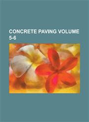 Concrete Paving Volume 5-6,1234223562,9781234223564