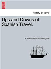 Ups and Downs of Spanish Travel.,1240930259,9781240930258