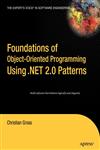 Foundations of object-oriented programming using .net 2.0 patterns,1590595408,9781590595404