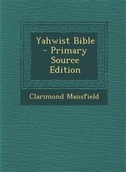 Yahwist Bible - Primary Source Edition,1293780774,9781293780770