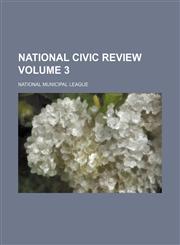 National civic review Volume 3,1152676962,9781152676961
