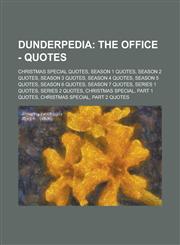 Dunderpedia The Office - Quotes: Christmas Special Quotes, Season 1 quotes, Season 2 quotes, Season 3 quotes, Season 4 quotes, Season 5 quotes, Season 6 quotes, Season 7 quotes, Series 1 Quotes, Series 2 Quotes, Christmas Special,1234714930,9781234714932