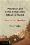 Presidents and Civil Liberties from Wilson to Obama A Story of Poor Custodians,1107016606,9781107016606