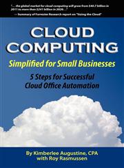 Cloud Computing Simplified for Small Businesses Five Steps for Successful Cloud Office Automation,0615675646,9780615675640