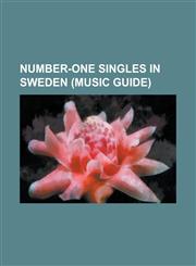Number-one singles in Sweden (Music Guide) Born This Way (song), Love the Way You Lie, If I Were a Boy, Like a Prayer (song), On the Floor, We Found Love, Bad Romance, ...Baby One More Time (song), We Are the World,1152005952,9781152005952