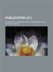 Publication (Volume 21),1151126152,9781151126153