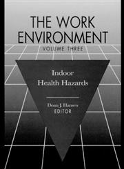 The Work Environment Indoor Health Hazards Vol. 3,0873713931,9780873713931