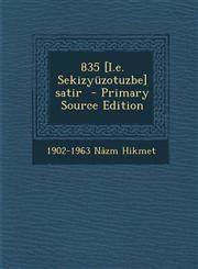 835 [I.E. Sekizyuzotuzbe] Satir - Primary Source Edition,1294333127,9781294333128