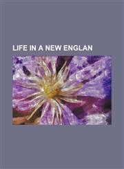 Life in a New Englan,1235742032,9781235742033