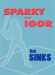 Sparky and Igor,1462621503,9781462621507