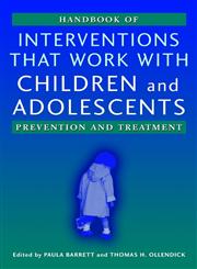 Handbook of Interventions that Work with Children and Adolescents Prevention and Treatment 1st Edition,0470844531,9780470844533