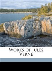 Works of Jules Verne Volume 10,1177085720,9781177085724