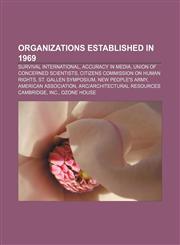 Organizations established in 1969 Survival International, Accuracy in Media, Union of Concerned Scientists,1156556589,9781156556580