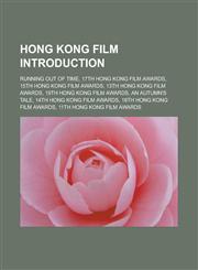 Hong Kong film Introduction Running Out of Time, 17th Hong Kong Film Awards, 15th Hong Kong Film Awards, 13th Hong Kong Film Awards,1151025747,9781151025746