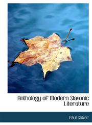 Anthology of Modern Slavonic Literature,1117165639,9781117165639