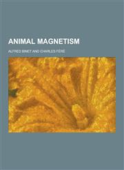 Animal Magnetism,1230257713,9781230257716