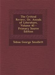 Critical Review, Or, Annals of Literature, Volume 40,1287471277,9781287471271