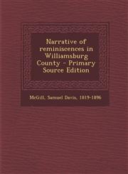 Narrative of Reminiscences in Williamsburg County - Primary Source Edition,1295545063,9781295545063