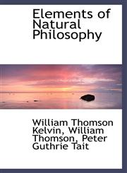 Elements of Natural Philosophy,1113049030,9781113049032