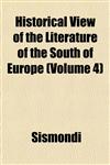 Historical View of the Literature of the South of Europe (Volume 4),1152778854,9781152778856