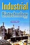 Industrial Biotechnology 1st Edition,8178882620,9788178882628