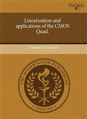 Linearization and applications of the CMOS Quad.,1244078832,9781244078833