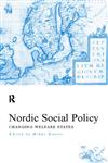 Nordic Social Policy: Changing Welfare States,0415208769,9780415208765