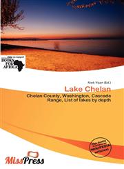 Lake Chelan,613745276X,9786137452769