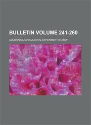 Bulletin Volume 241-260,1234067641,9781234067649