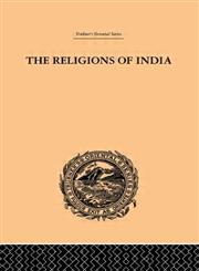 The Religions of India,041524515X,9780415245159