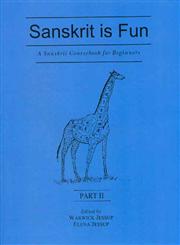 Sanskrit is Fun A Sanskrit Coursebook for Beginner Part 2,8120835468,9788120835467