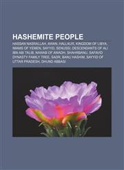 Hashemite people Hassan Nasrallah, Awan, Hallaur, Kingdom of Libya, Imams of Yemen, Sayyid, Senussi, Descendants of Ali ibn Abi Talib,1233075950,9781233075959
