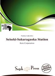 Seiseki-Sakuragaoka Station,6138507983,9786138507987