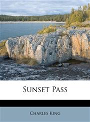Sunset Pass,1173729402,9781173729400