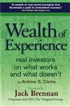 Wealth of Experience Real Investors on What Works and What Doesn't,047122684X,9780471226840