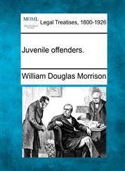Juvenile offenders.,1240145438,9781240145430