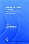 Iran and the Global Economy Petro Populism, Islam and Economic Sanctions 1st Edition,0415505542,9780415505543