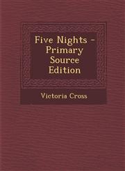 Five Nights - Primary Source Edition,1287485308,9781287485308