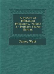 System of Mechanical Philosophy, Volume 3 Vol. 3,1287616739,9781287616733
