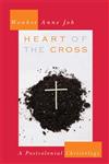 Heart of the Cross A Postcolonial Christology,0664230636,9780664230630