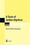 A Taste of Jordan Algebras,0387954473,9780387954479