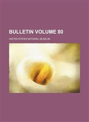 Bulletin Volume 80,1153942151,9781153942157