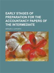 Early Stages of Preparation for the Accountancy Papers of the Intermediate,1152515594,9781152515598